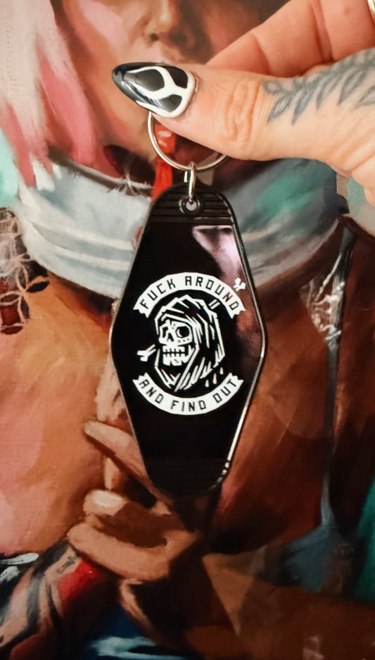 Fuck Around And Find Out Motel Keyring